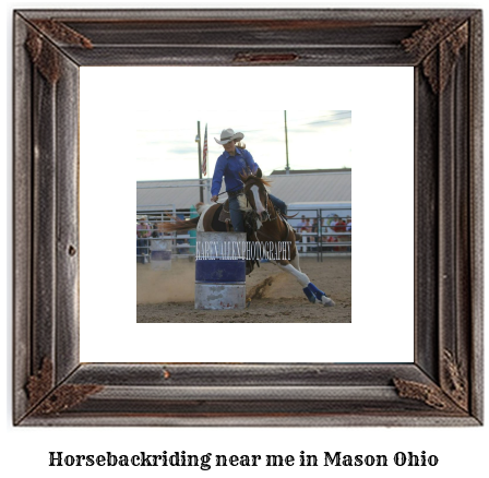 horseback riding near me in Mason, Ohio